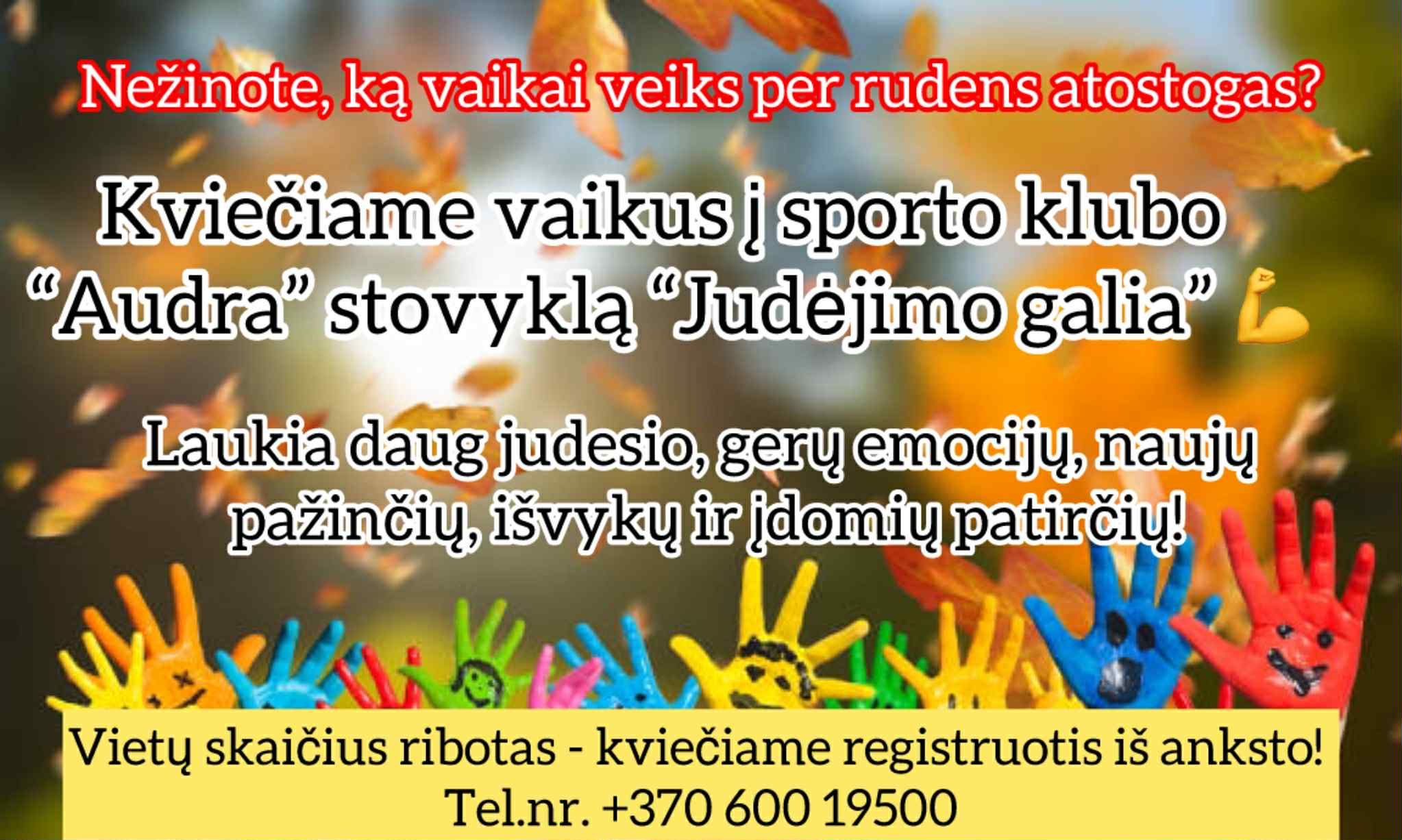 DĖMESIO!!! Rudens stovykla sporto klube „Audra“