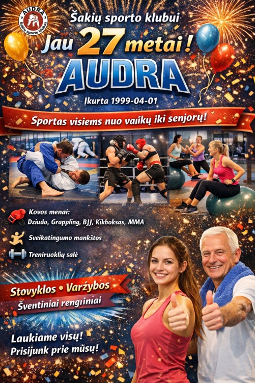Šakių sporto klubui „Audra“ – jau 27 metai!